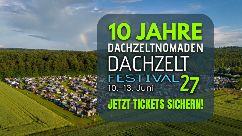 10 Jahre Dachzeltnomaden - DACHZELT FESTIVAL 2027